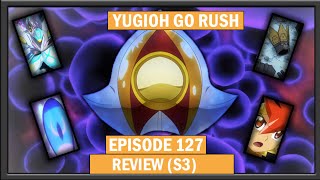 Yugioh Go Rush Episode 127 review [upl. by Eiuol359]