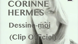 Corinne Hermes  Dessine moi Clip officiel [upl. by Mayrim]