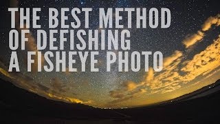 The Best Method of Defishing a Fisheye Photo [upl. by Sarad867]