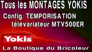 temporisation avec MTV500ER de yokis les étapes de la programmation [upl. by Anit]