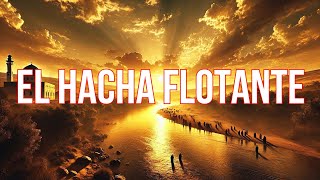 El Hacha Flotante [upl. by Harcourt857]