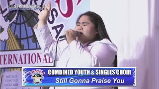 JMCIM  Still Gonna Praise You  Combined Youth amp Singles Choir  June 25 2023 [upl. by Chapa]