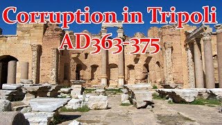 Corruption in Tripoli A Tragic Tale by Ammianus Marcellinus [upl. by Notlit]