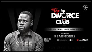 The DiVORCE CLUB  S1 E5  Kazadi Films [upl. by Joscelin]