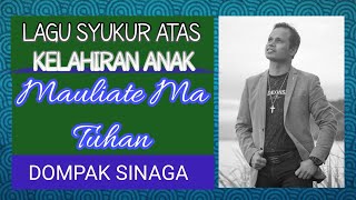 DOMPAK SINAGA  MAULIATE MA TUHAN Official Video [upl. by Akienat]