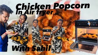 Chicken Popcorn in Air Fryer with Sahil 😋🍗 [upl. by Idnib]