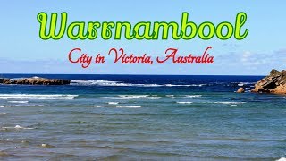 Visiting Warrnambool City in Victoria Australia  The Best Places in Australia [upl. by Hackathorn]