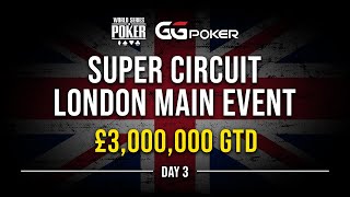 WSOP Circuit London Main Event 2023  Day 3 [upl. by Suzann]