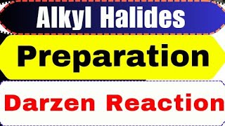 Preparation of Alkyl Halides  Darzen Reaction  Organic Chemistry [upl. by Dwight]