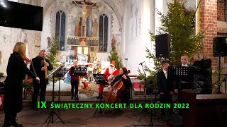 IX Świąteczny Koncert dla Rodzin 2022 [upl. by Nivlem123]