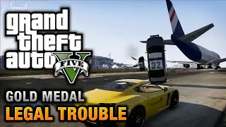 GTA 5  Mission  Legal Trouble Gold Medal Guide  4K 60fps [upl. by Anirehtak948]