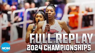 2024 NCAA DI mens and womens indoor track and field championships Day 3  FULL REPLAY [upl. by Patrizio411]