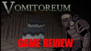 Vomitoreum  Game Review [upl. by Assillam]