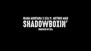 Joana Montana X GZA ft Method Man quotShadowboxinquot [upl. by Salohci]