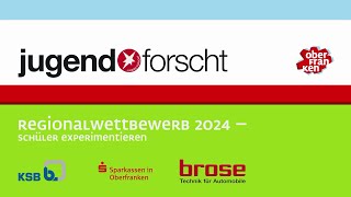 Jugend forscht 2024 Preisverleihung Schüler experimentieren Regionalwettbewerb Oberfranken [upl. by Rowney]