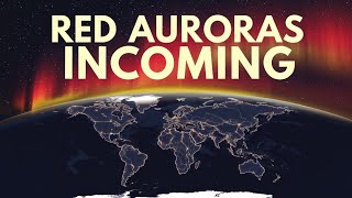 Rare Red Auroras to Light Up the Sky Solar Storm Explained 😯 [upl. by Waldos623]