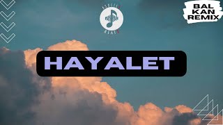 AsxLiLabeats  HAYALET 🌙 BALKAN REMIX [upl. by Gemina586]