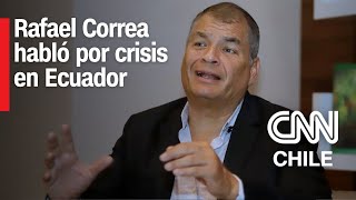 Rafael Correa habló con CNN por crisis en Ecuador Cree que falta un cambio de gabinete  CNN Prime [upl. by Atikahc872]