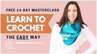 FREE Crochet Class for Absolute Beginners  Step by Step Lessons [upl. by Madea696]