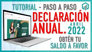 ✔️ DECLARACIÓN ANUAL 2022 PERSONAS FÍSICAS SAT  TUTORIAL PARA OBTENER TU SALDO A FAVOR PASO A PASO [upl. by Ynnel143]