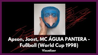 Apson Joost MC ÁGUIA PANTERA  Fußball World Cup 1998 Visualizer [upl. by Chris]