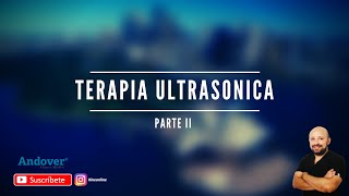 CLASE ULTRASONIDO TERAPEUTICO EN FISIOTERAPIA DE 1MHz  3 MHz PARTE II [upl. by Aevin874]