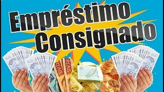 EMPRÉSTIMOS CONSIGNADOS Como eu ganho dinheiro [upl. by Ruth]