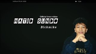 hatid sundo  blckmike official lyrics video [upl. by Lizabeth]