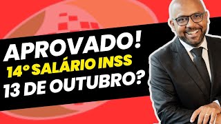 APROVADO 14 SALÁRIO PAGAMENTO DIA 13 DE OUTUBRO [upl. by Anead745]