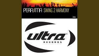 Swing 2 Harmony Original [upl. by Atterol]