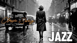 Classic Swing Jazz  Timeless 1920s1930s Hits from the Golden Era of Jazz 🎶 [upl. by Redneval]