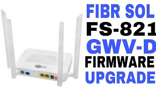 Fibrshol Xpon Ont Firmware UpgradeFS821GWVD National Saurabh [upl. by Aerdnas]