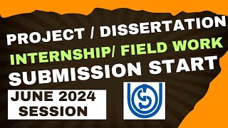 IGNOU Project Dissertation Submission Starts June 2024 Session Guidelines and Instructions [upl. by Etirugram]