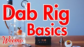 Dab Rigs 101 The Basics [upl. by Jill]