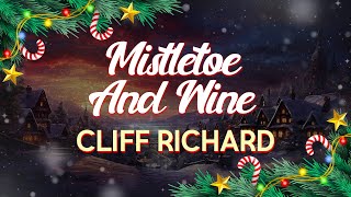 Cliff Richard  Mistletoe and Wine Lyrics [upl. by Easter]