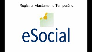 Registro de Afastamento Temporário de um Empregado Doméstico no eSocial [upl. by Eli]