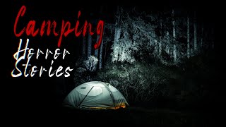 3 True Camping in the Woods Horror Stories [upl. by Tneciv]