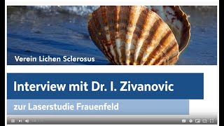 Interview mit Dr Irena Zivanovic zur Lasertherapie bei Lichen sclerosus  Ende Januar 2021 [upl. by Corbin]