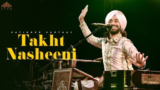 Takht Nasheeni Live  Satinder Sartaaj  Mesmerizing Performance  Live Concert 2024 [upl. by Redlac]