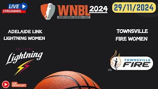 Adelaide Link Lightning Women vs Townsville Fire WomenWomens National Basketball League Live 2024 [upl. by Gothar]