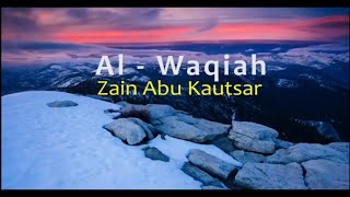 Surah Al Waqiah  Zain Abu Kautsar [upl. by Virgy]