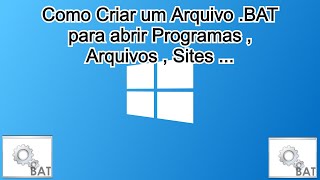 Como criar um Script bat para abrir Programas  Arquivos ou Sites de uma só vez [upl. by Reseda748]