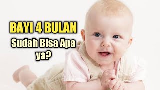 PERKEMBANGAN BAYI 4 BULAN  SUDAH BISA APA YA [upl. by Krishnah]