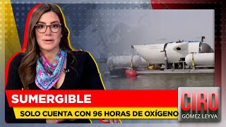 Desaparece submarino con turistas que exploraba los restos del Titanic  Ciro Gómez Leyva [upl. by Assirhc]