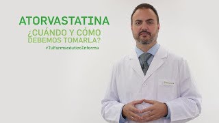 Atorvastatina cuándo y cómo debemos tomarla Tu Farmacéutico Informa [upl. by Astto155]