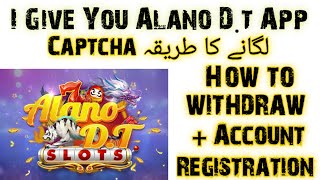 Alano Dt App  Captcha Problem Solution  How To Create Account  Registration Process [upl. by Kcirdnek327]