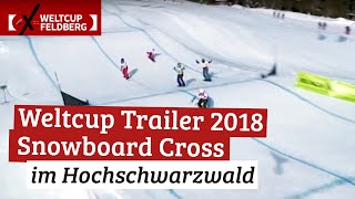 Trailer Snowboard Cross Weltcup Feldberg 2018  02 – 04 Februar [upl. by Emia]