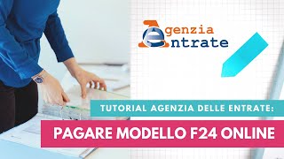 Come si pagano online i modelli F24  Tutorial del sito dell’Agenzia delle Entrate [upl. by Schulman593]