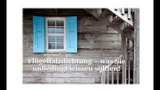 Flügelfalzdichtung einbauen – was Sie unbedingt wissen sollten [upl. by Selokcin]