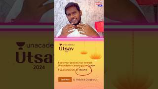 Unacademy Utsav 2024  1 Year Program at ₹49999  Unacademy Patna [upl. by Adorne625]